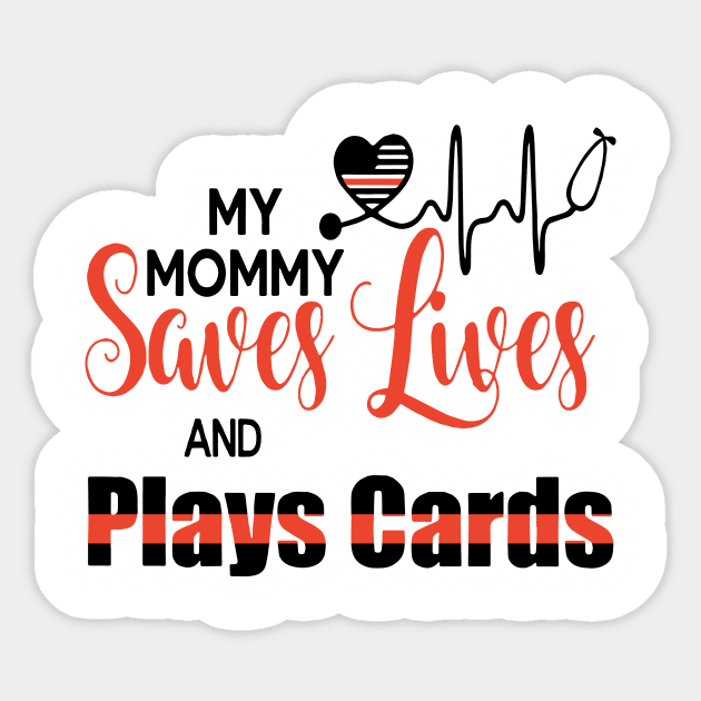 My Monny Saves Lives And Plays Cards Mom Sticker by hathanh2